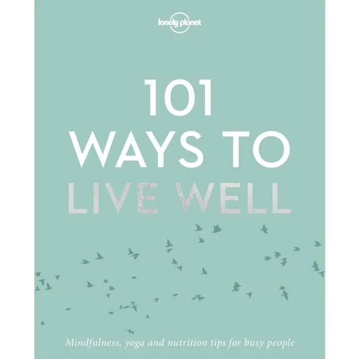 101 Ways to Live Well