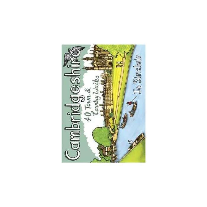 Cambridgeshire: 40 Town & Country Walks