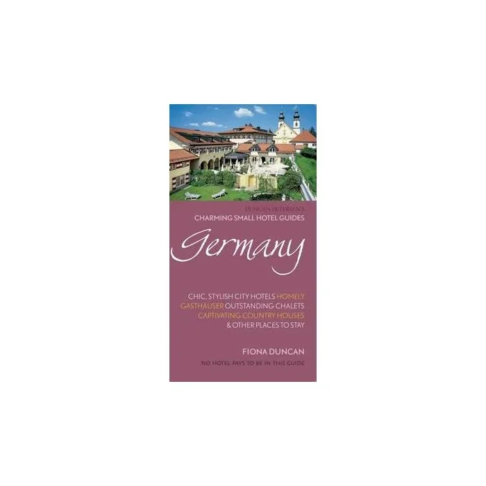 Charming Small Hotel Guides: Germany