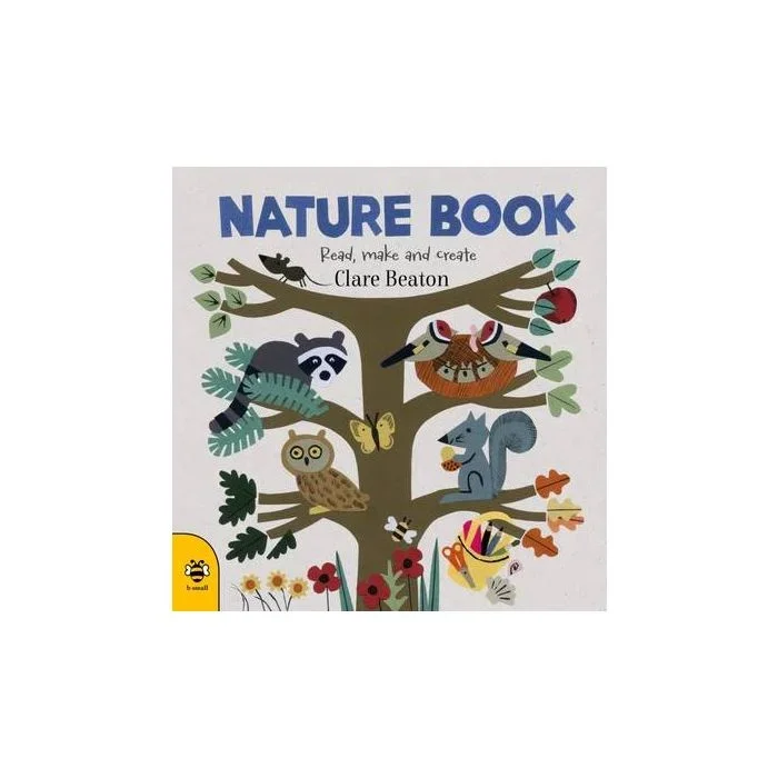 Nature Book: Read, Make and Create