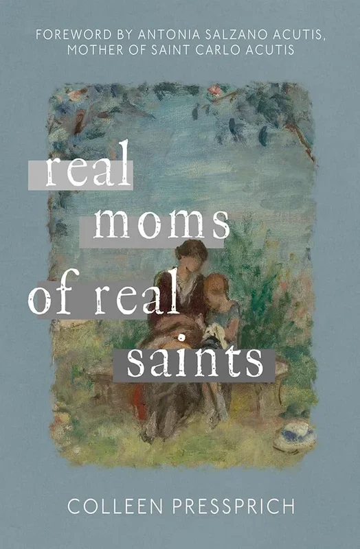 Real Moms of Real Saints