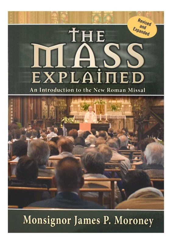 The Mass Explained-Revised And Expanded Edition