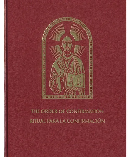 The Order of Confirmation / Ritual para la Confirmación Bilingual Ritual Edition